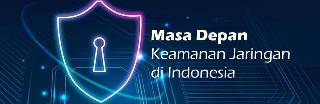 2023 04 12 Teknisi Keamanan Jaringan Di Indonesia 02 1024x335