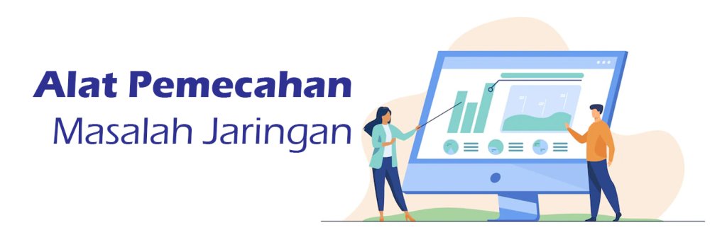 2023 04 13 Teknisi Jaringan Internet Dalam Mengatasi Masalah Jaringan 01 1024x335