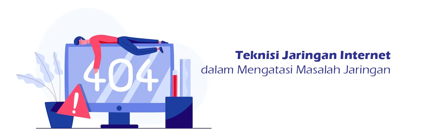 2023 04 13 Teknisi Jaringan Internet Dalam Mengatasi Masalah Jaringan 00