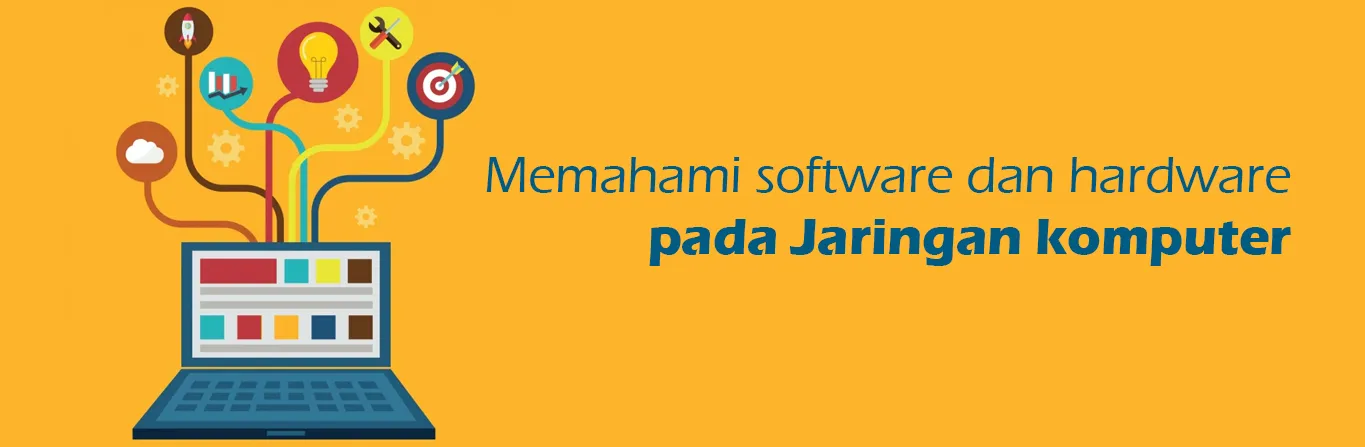 2023 07 07 Memahami Software Dan Hardware Pada Jaringan Komputer 00