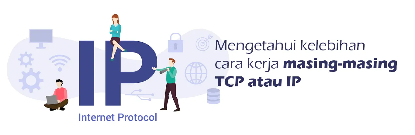 2023 07 12 Mengetahui Kelebihan Cara Kerja Masing Masing TCP Atau IP 00