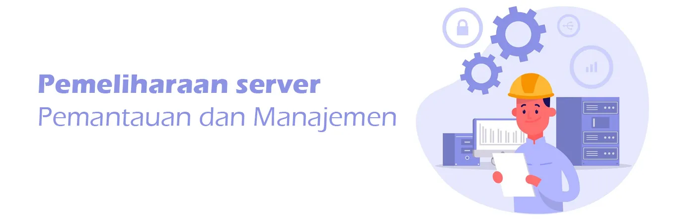 2024 01 22 Pemeliharaan Server Pemantauan Dan Manajemen 00
